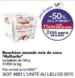 Monop' Raffaello - bouchées amande noix de coco offre
