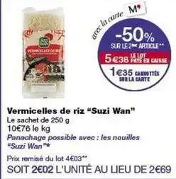 Monop' Suzi wan - vermicelles de riz offre