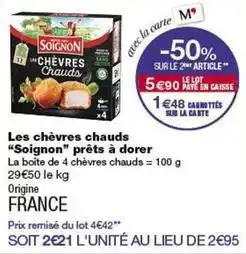 Monop' Soignon - les chèvres chauds offre