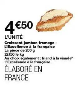 Monop' Croissant jambon fromage- l'excellence à la française offre