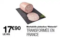Monop' Mortadelle pistaches naturals offre