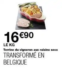 Monop' Terrine du vigneron aux raisins secs transforme en belgique offre