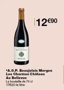 Monop' Château - a.o.p. beaujolais morgon les charmes au bellevue offre