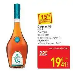 METRO Gautier - cognac vs offre