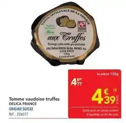 METRO Delica - tomme vaudoise truffes offre