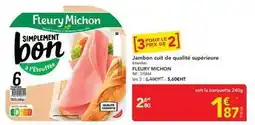 METRO Fleury michon - jambon cuit de qualité supérieure offre