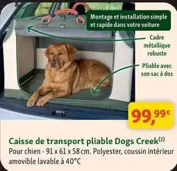 Maxi Zoo Dogs creek - caisse de transport pliable offre
