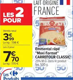 Carrefour Carrefour Classic Emmental râpé maxi format offre