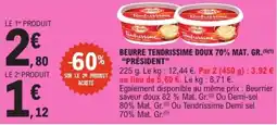 E.Leclerc Président Beurre tendrissime doux offre