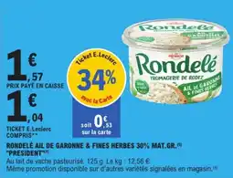 E.Leclerc Rondelé Ail de Garonne & Fines Herbes offre