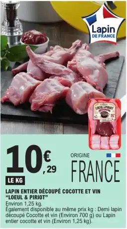 E.Leclerc LOEUL & PIRIOT Lapin entier découpé cocotte et vin offre
