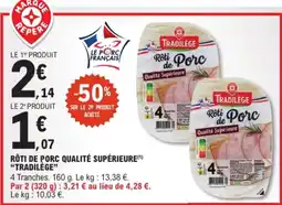 E.Leclerc TRADILÈGE Rôti de Porc offre