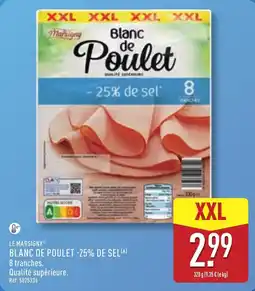ALDI LE MARSIGNY BLANC DE POULET offre