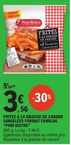 E.Leclerc Pom Bistro Frites à la graisse de canard offre