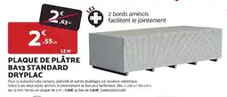 Bricomarché Dryplac plaque de plâtre ba13 standard offre