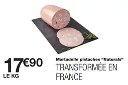 Monoprix Naturals Mortadelle pistaches offre