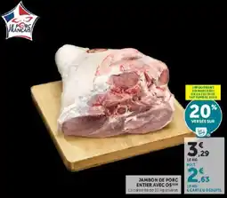 Hyper U Le Porc Français Jambon de porc entier avec os offre