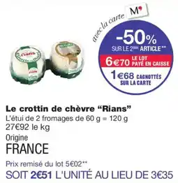 Monoprix Rians Le crottin de chèvre offre
