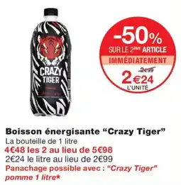 Monoprix Crazy Tiger offre