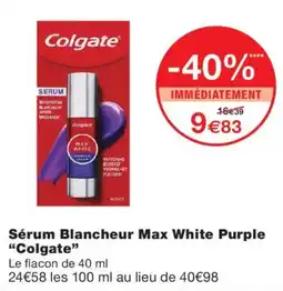 Monoprix Colgate Sérum Blanc offre