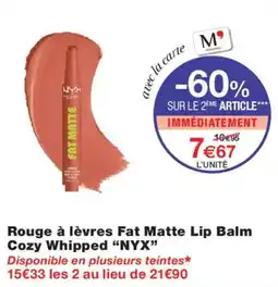 Monoprix NYX Rouge à lèvres Fat Matte Lip Balm offre