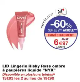 Monoprix NYX LID Lingerie Risky Rose ombre à paupières liquide offre