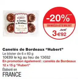 Monoprix Hubert Canelés de Bordeaux offre