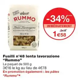 Monoprix Rummo Fusilli n°48 lenta lavorazione offre