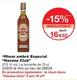Monoprix Havana Club Rhum ambré Especial offre