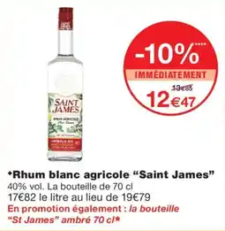 Monoprix Saint James Rhum blanc agricole offre