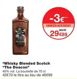Monoprix The Deacon Whisky Blended Scotch offre