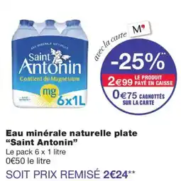 Monoprix Saint Antonin Eau minérale naturelle plate offre