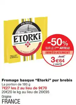Monoprix Etorki Fromage basque pur brebis offre
