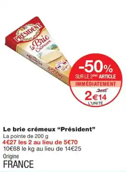 Monoprix Président Le Brie Crémeux offre