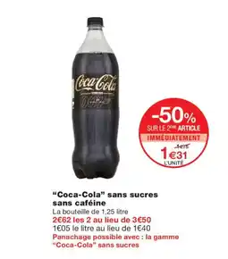 Monoprix Coca-Cola sans sucres sans caféine offre