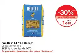 Monoprix De Cecco Fusill offre