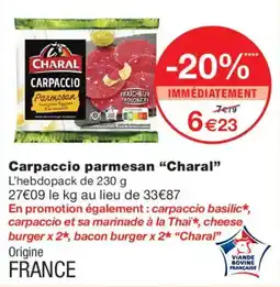 Monoprix Charal Carpaccio parmesan offre