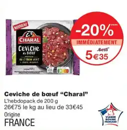 Monoprix Charal Ceviche de bœuf offre