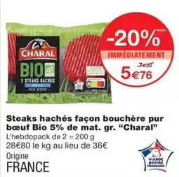 Monoprix Charal Steaks hachés façon bouchère pur bœuf Bio offre