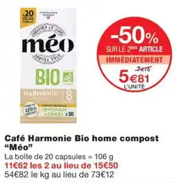 Monoprix Méo Café Harmonie Bio home compost offre