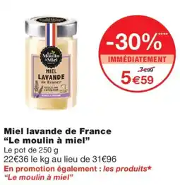 Monoprix Le moulin à miel Miel lavande offre