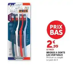 Hyper U Les Vertueux Brosse à Dents offre