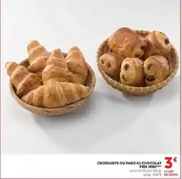 Hyper U CROISSANTS OU PAINS AU CHOCOLAT offre