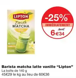 Monoprix Lipton Barista Matcha offre