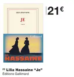 Monoprix Éditions Gallimard Lilia Hassaine "Je" offre
