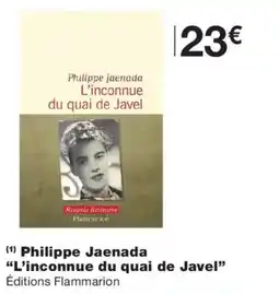 Monoprix Flammarion L'inconnue du quai de Javel offre