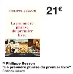 Monoprix Philippe Besson La première phrase du premier livre offre