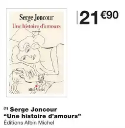 Monoprix Albin Michel Une histoire d'amours offre