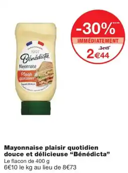 Monoprix Bénédicte Mayonnaise offre