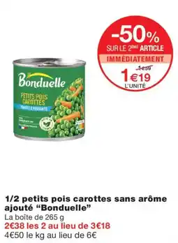 Monoprix Bonduelle petits pois carottes offre